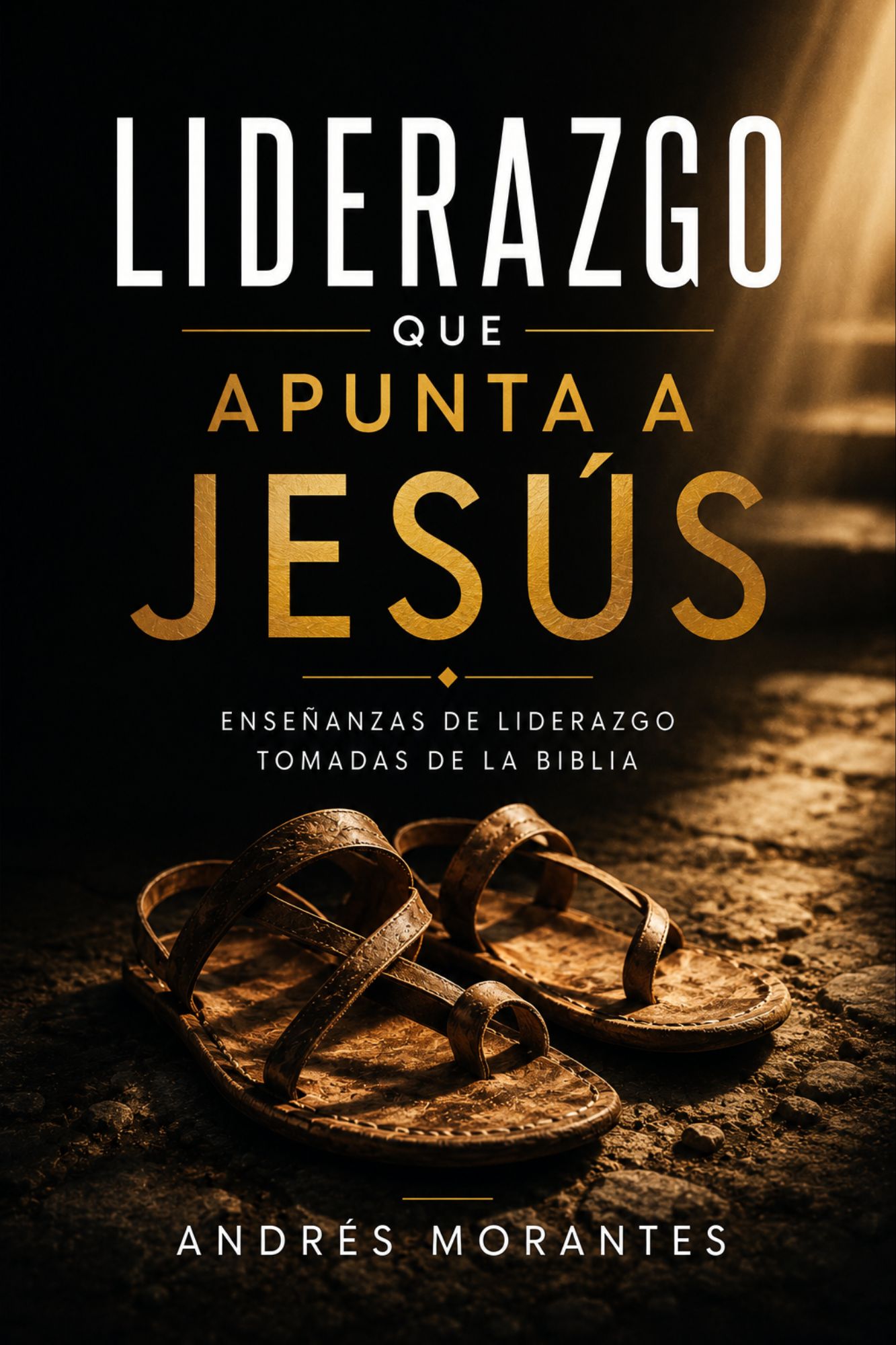 Liderazgo que Apunta a Jesús — Lecciones de Liderazgo de la Biblia