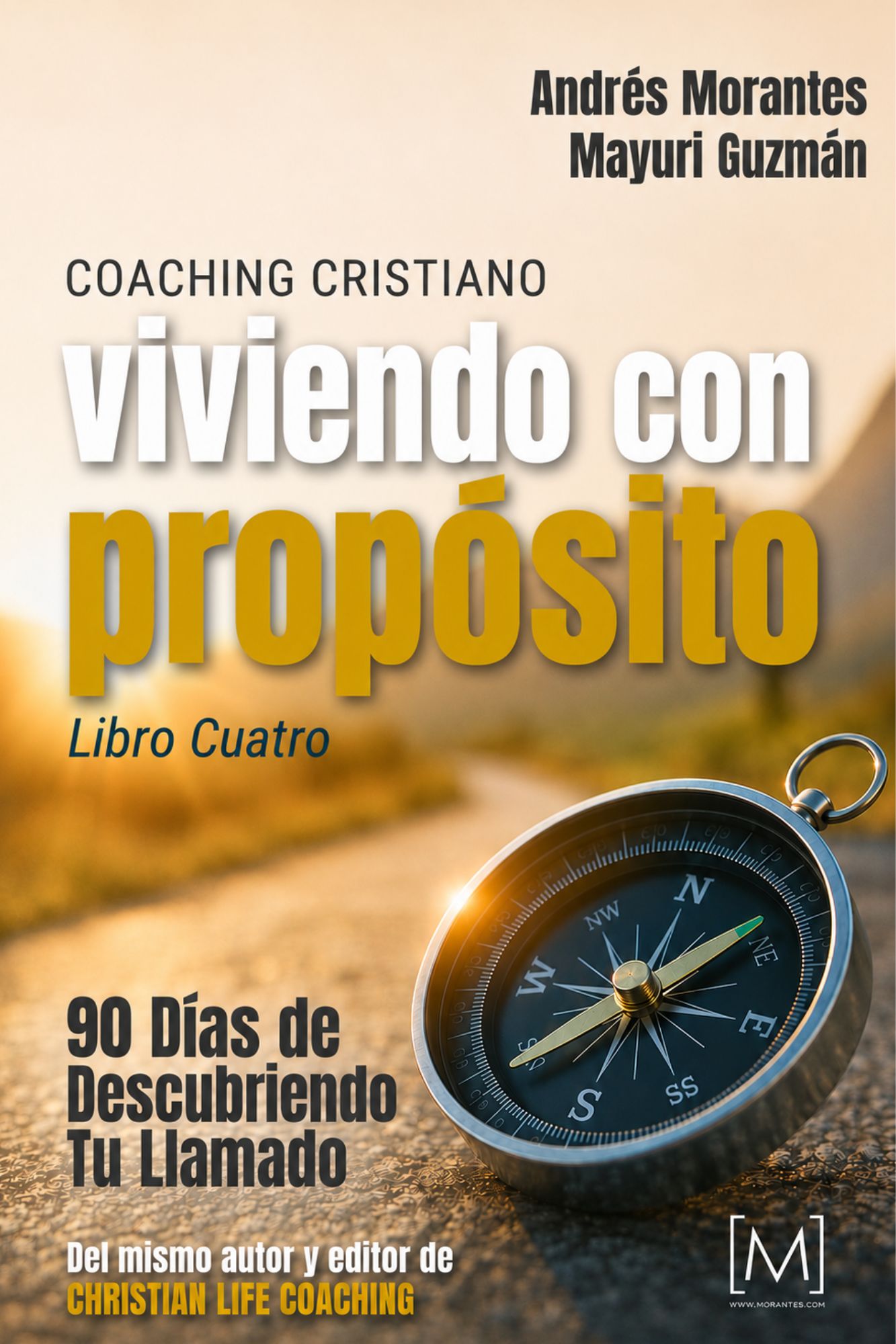 Viviendo con Propósito — 90 Días para Descubrir tu Llamado