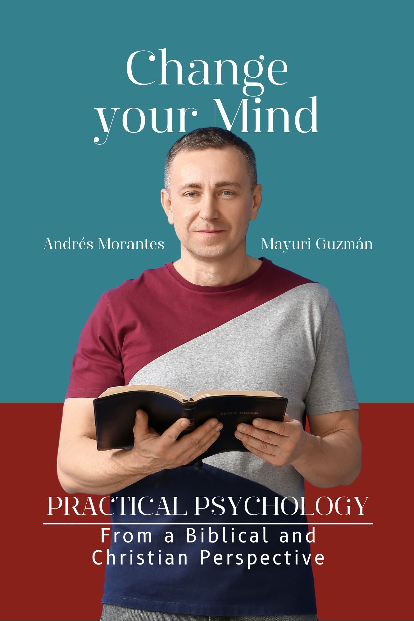 Change your Mind — Practical Psychology from a Biblical and Christian Perspective
