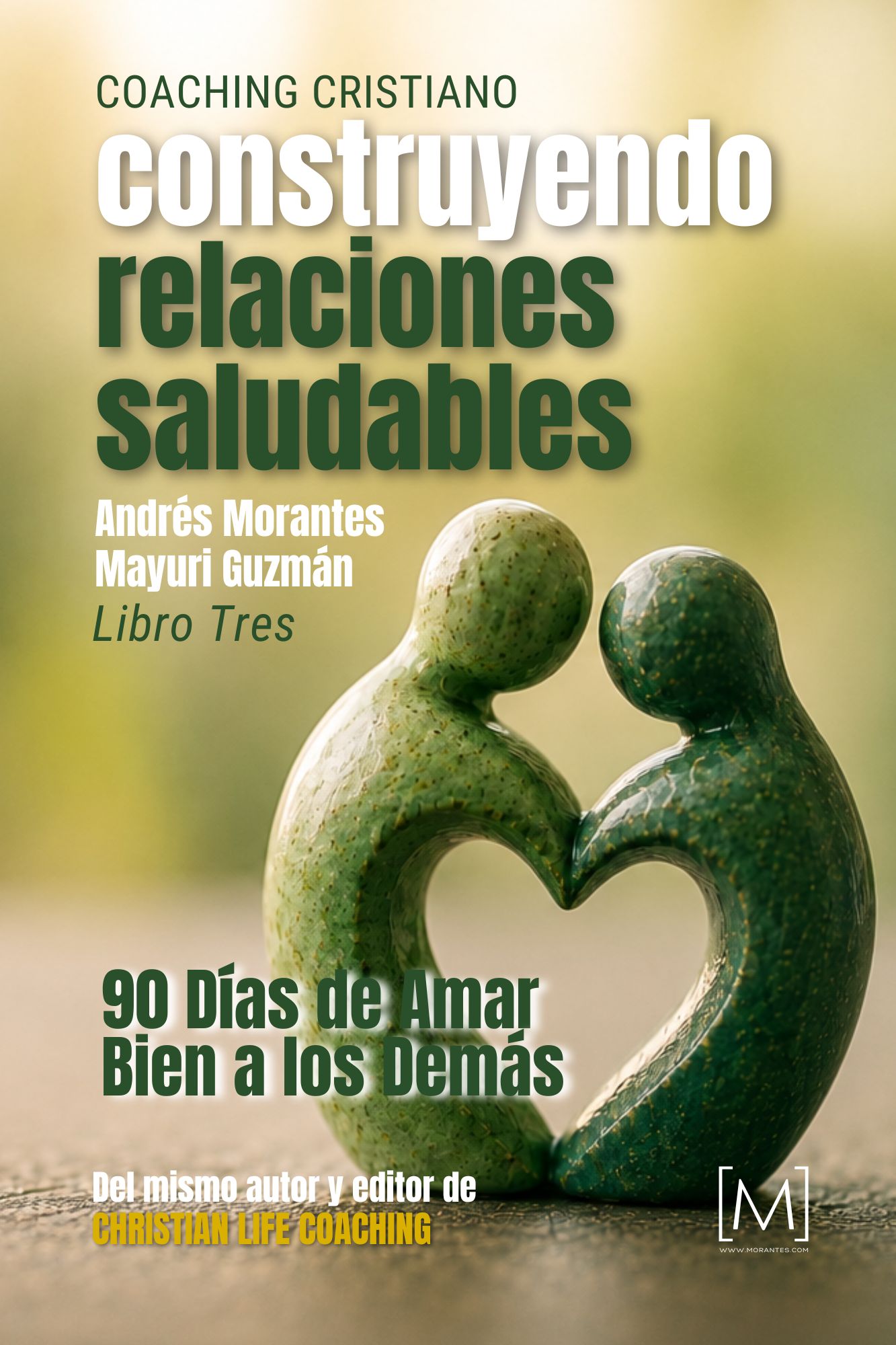 Construyendo Relaciones Saludables — 90 Días para Amar Bien a los Demás