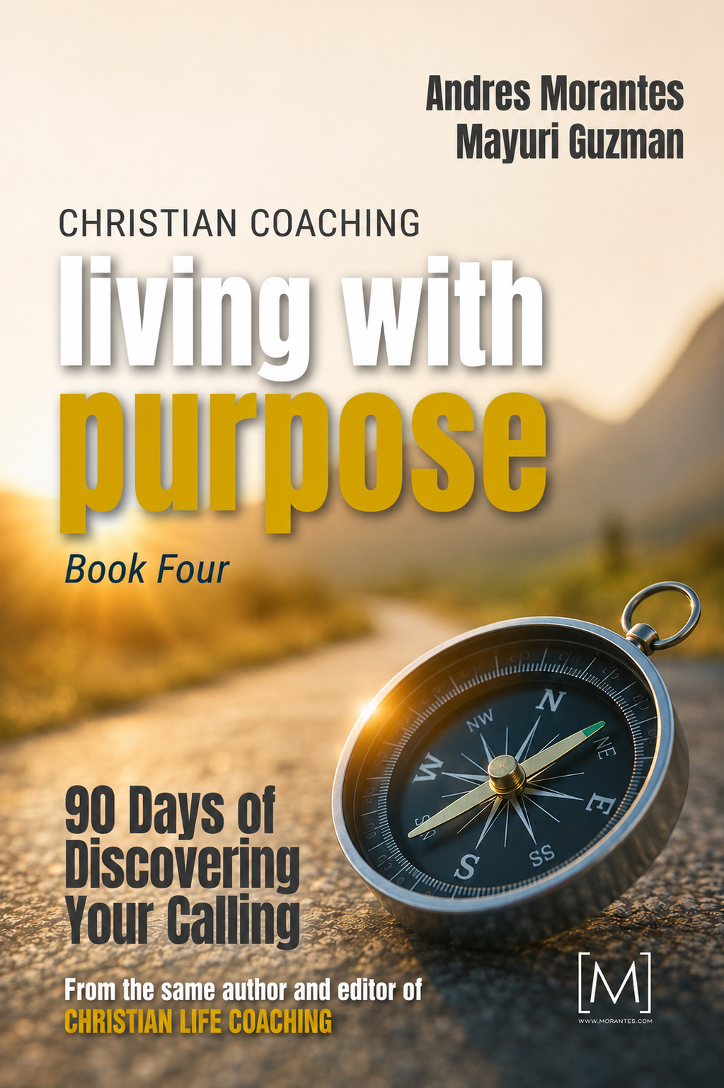 Living with Purpose — 90 Days of Discovering Your Calling