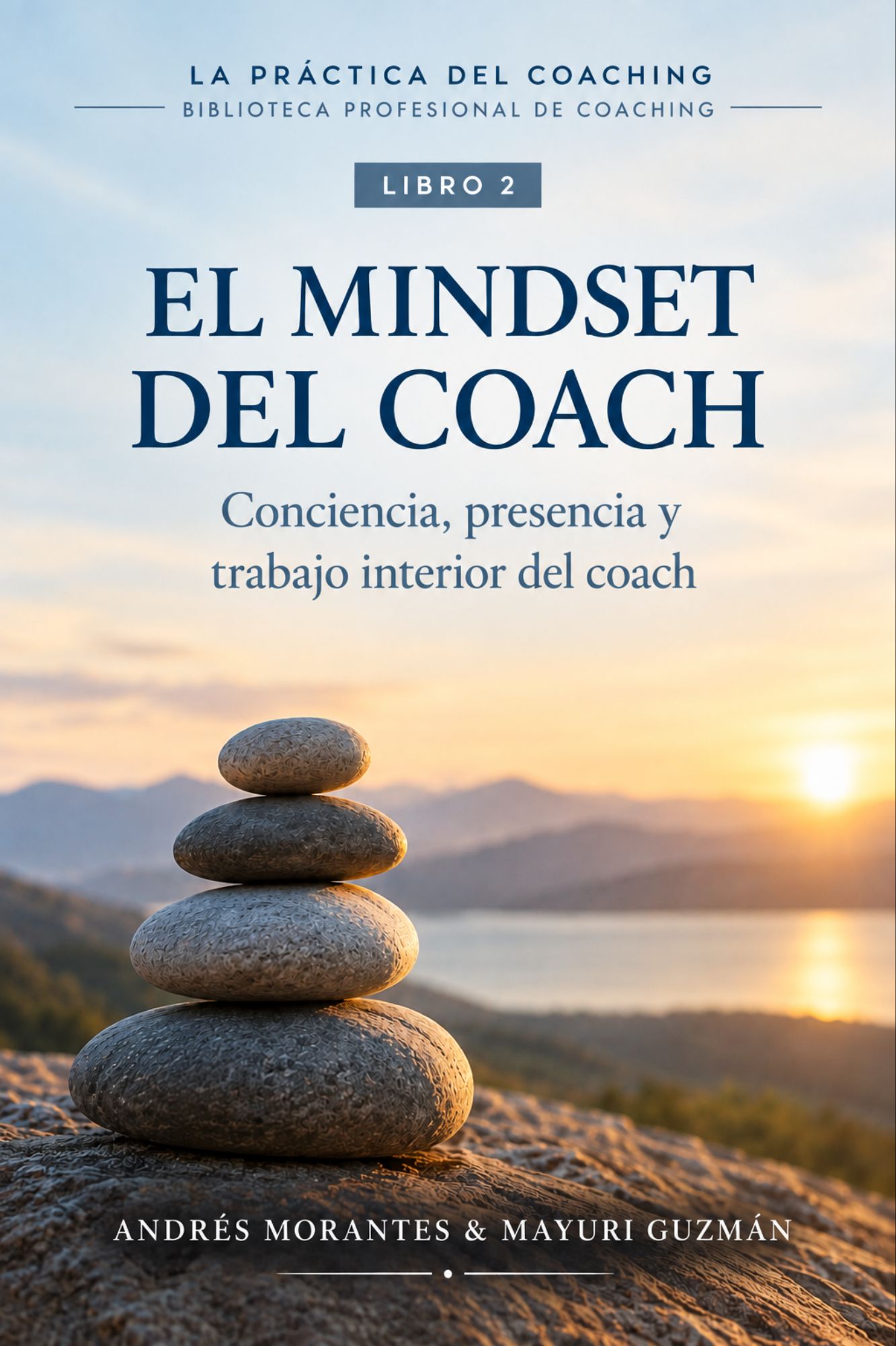 El Mindset del Coach — Conciencia, presencia y trabajo interior del coach