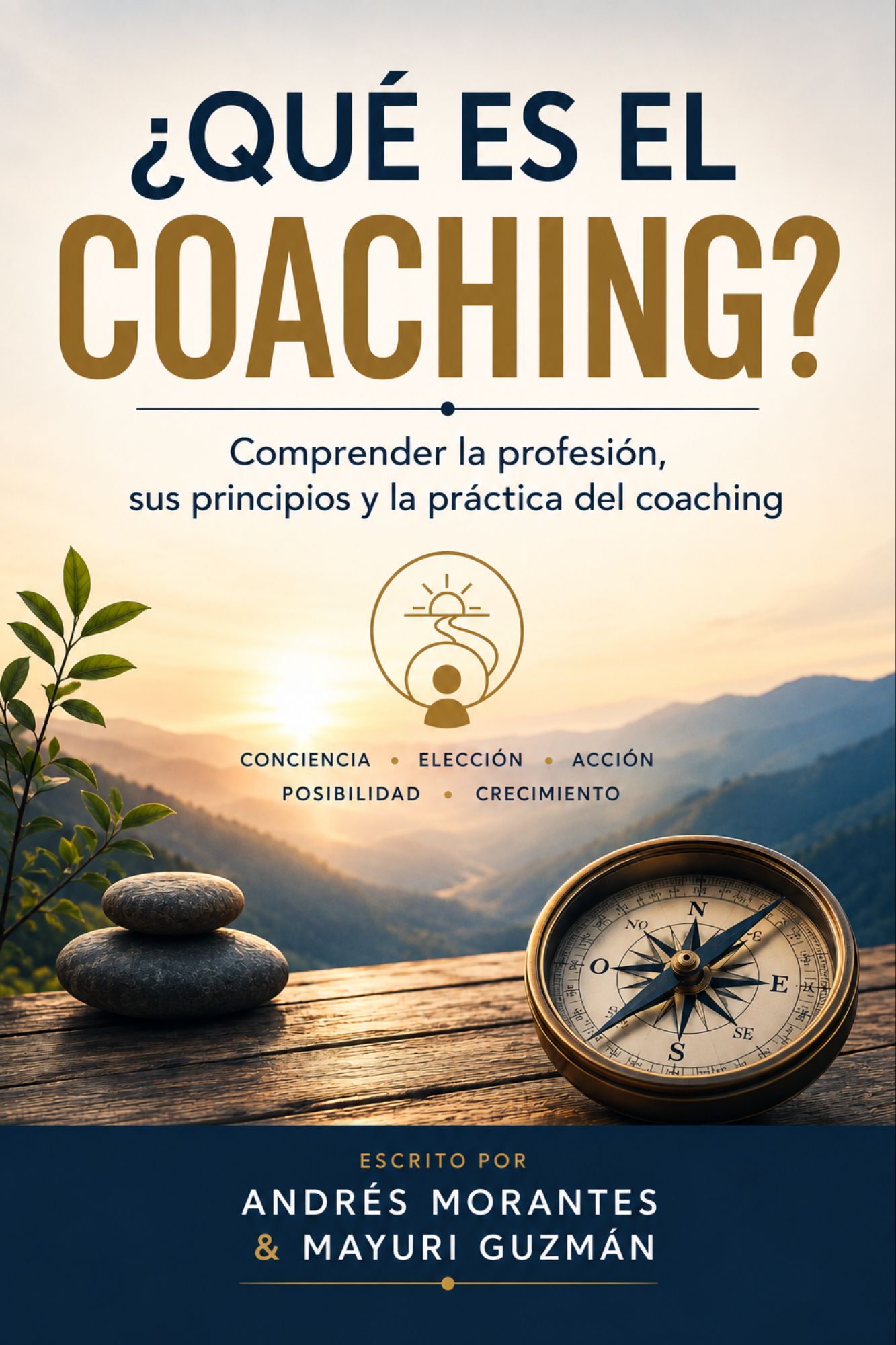 ¿Qué es el Coaching? — Comprender la profesión, sus principios y la práctica del coaching