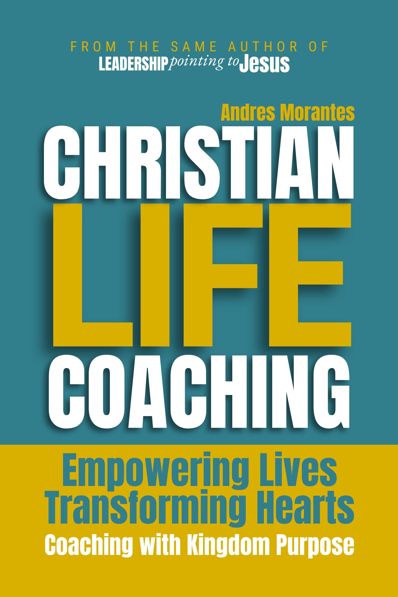 Christian Life Coaching — A Biblical Guide to Spiritual Growth, Purpose, and Lasting Transformation