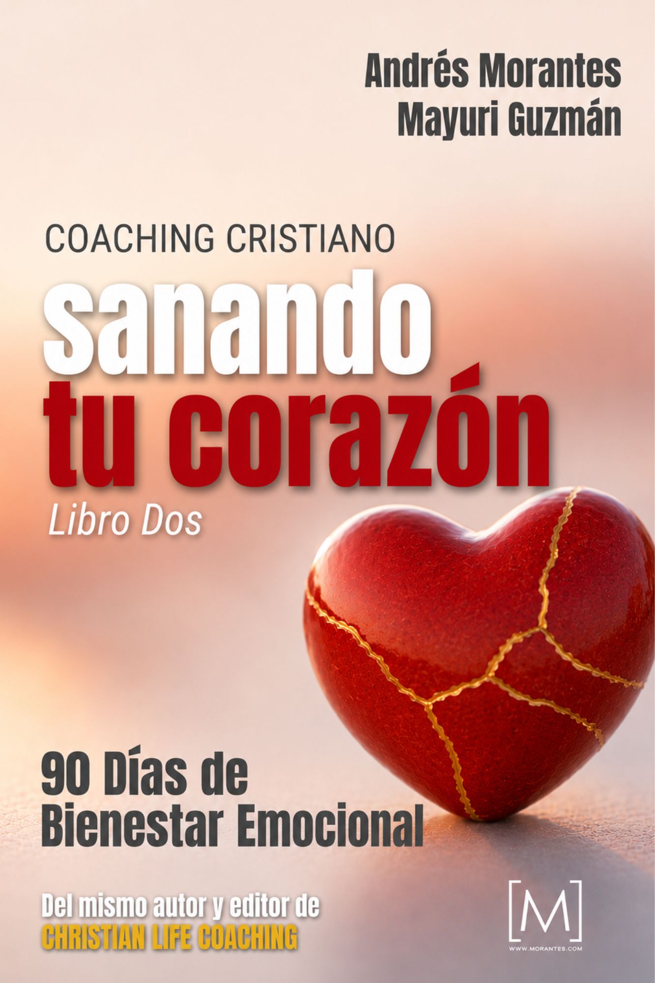 Sanando tu Corazón — 90 Días de Bienestar Emocional